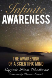 Cover of Infinite Awareness: The Awakening of a Scientific Mind