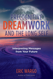 Cover of Precognitive Dreamwork and the Long Self