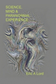 Cover of Science, Mind And Paranormal Experience
