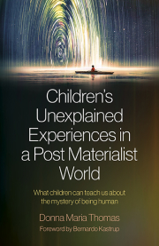 Cover of Children's Unexplained Experiences in a Post Materialist World