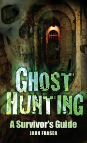 Cover of  Ghost Hunting: A Survivor's Guide