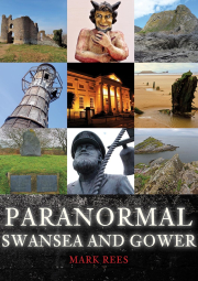 Cover of Paranormal Swansea and Gower