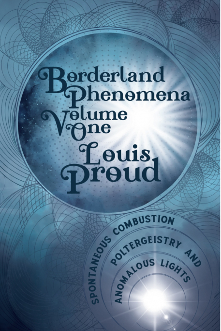 Cover of Borderland Phenomena Volume One: Spontaneous Combustion, Poltergeistry and Anomalous Lights