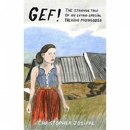 front cover of Gef! The Strange Tale of an Extra-Special Talking Mongoose, by Christopher Josiffe