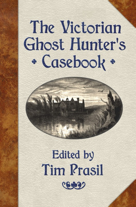Cover of The Victorian Ghost Hunter’s Casebook