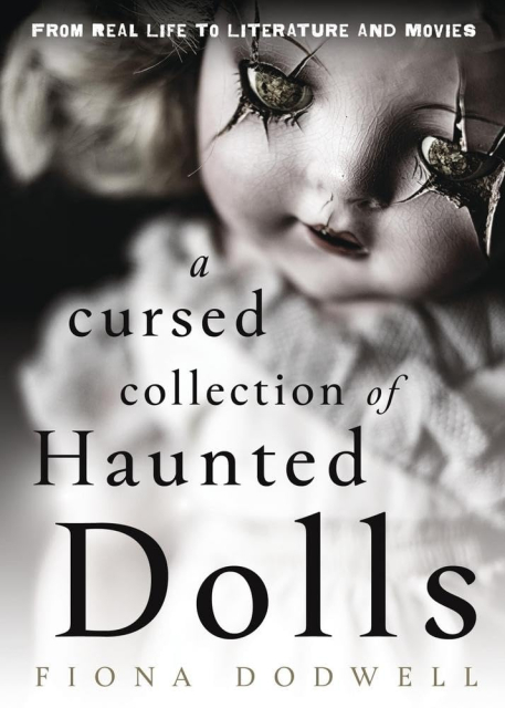 Cover of A Cursed Collection of Haunted Dolls