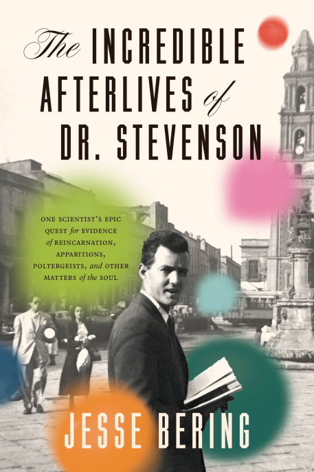 Cover of The Incredible Afterlives of Dr. Stevenson