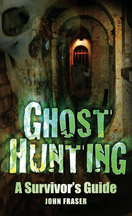 Cover of  Ghost Hunting: A Survivor's Guide