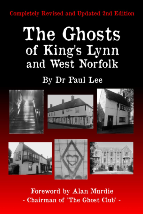 Cover of The Ghosts of King's Lynn and West Norfolk