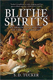 Cover of Blithe Spirits: A History of the Poltergeist