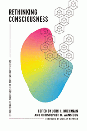 Cover of Rethinking Consciousness: Extraordinary Challenges for Contemporary Science