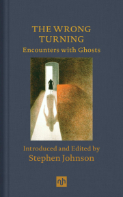 Cover of The Wrong Turning: Encounters with Ghosts